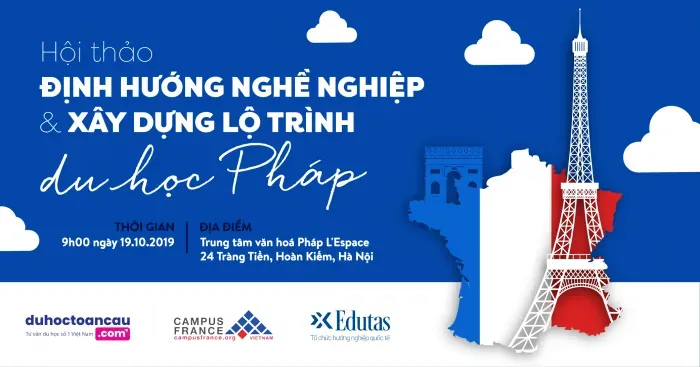 [HÀ NỘI] Hội thảo Định hướng nghề nghiệp và xây dựng lộ trình du học Pháp được tổ chức bởi Campus France Vietnam