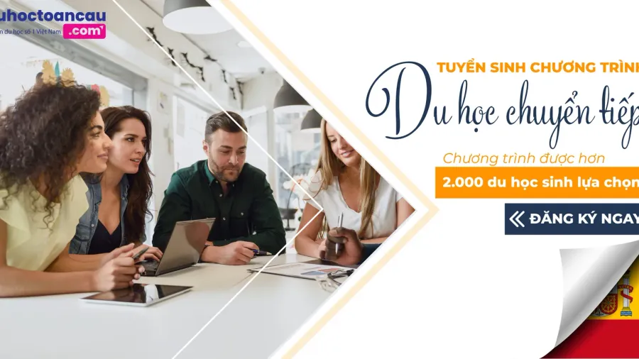 Du học Tây Ban Nha 2019: Du học chuyển tiếp