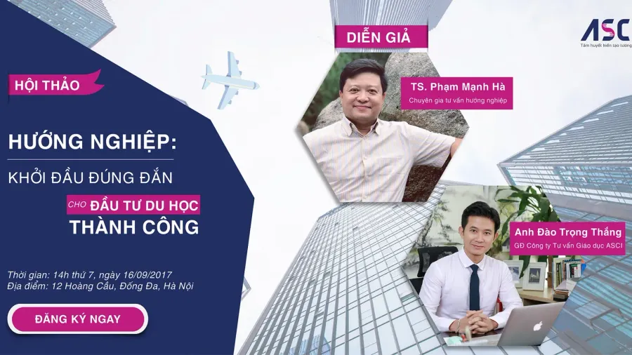 [Hội thảo] Hướng nghiệp: Khởi đầu đúng đắn cho đầu tư du học thành công