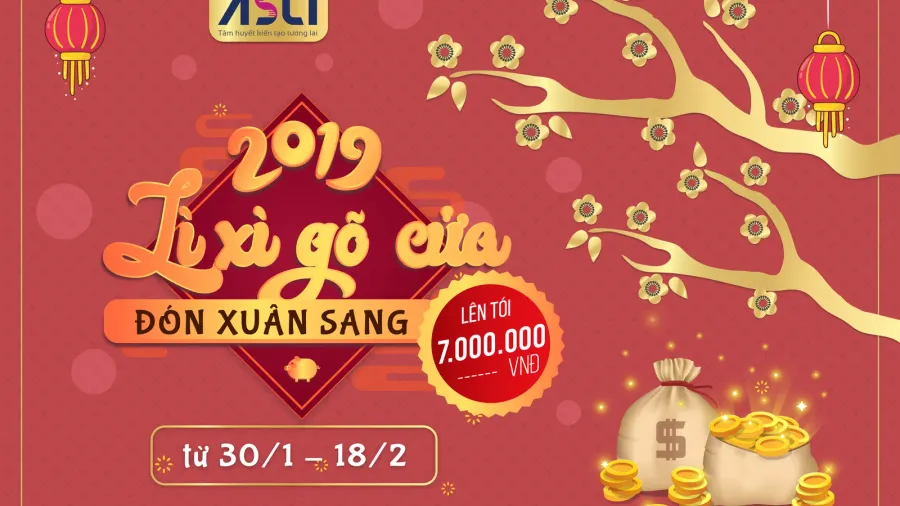 Lì xì Đón xuân Kỷ hợi 2019 - Ưu đãi hấp dẫn lên tới 7 triệu đồng từ ASCI