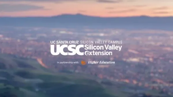 UCSC Silicon Valley Extension: Môi trường học tập &amp; làm việc lý tưởng tại bang California, Mỹ