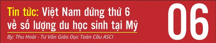 Việt Nam đứng thứ 6 về số lượng du học sinh tại Mỹ